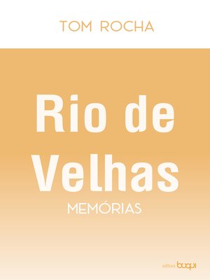 cover image of Rio de velhas memórias